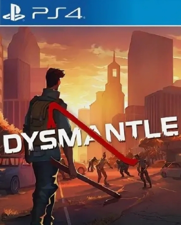 Dysmantle