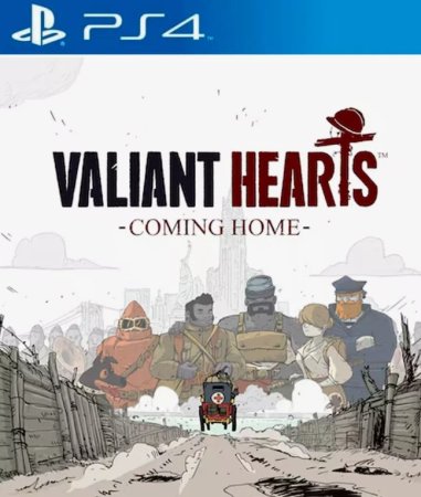 Valiant Hearts Coming Home